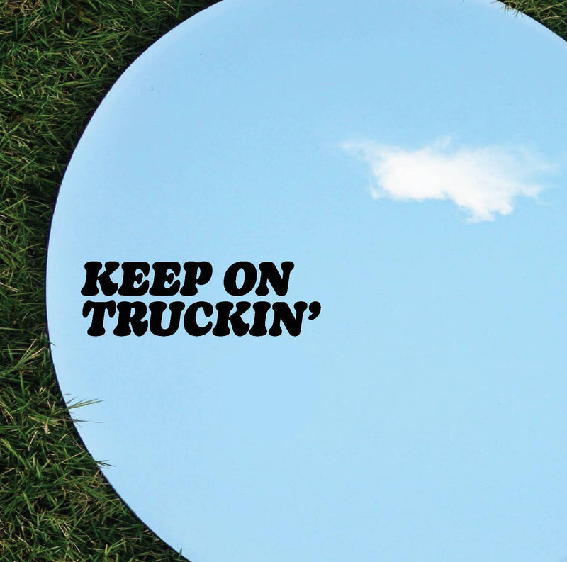 Keep on Truckin&