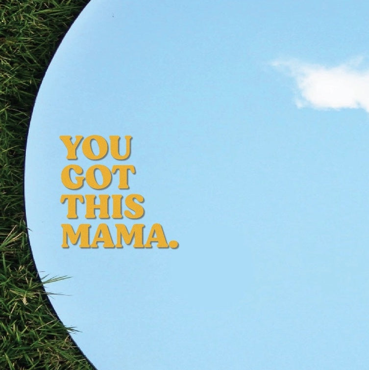 You Got This Mama Mirror Mantra Decal