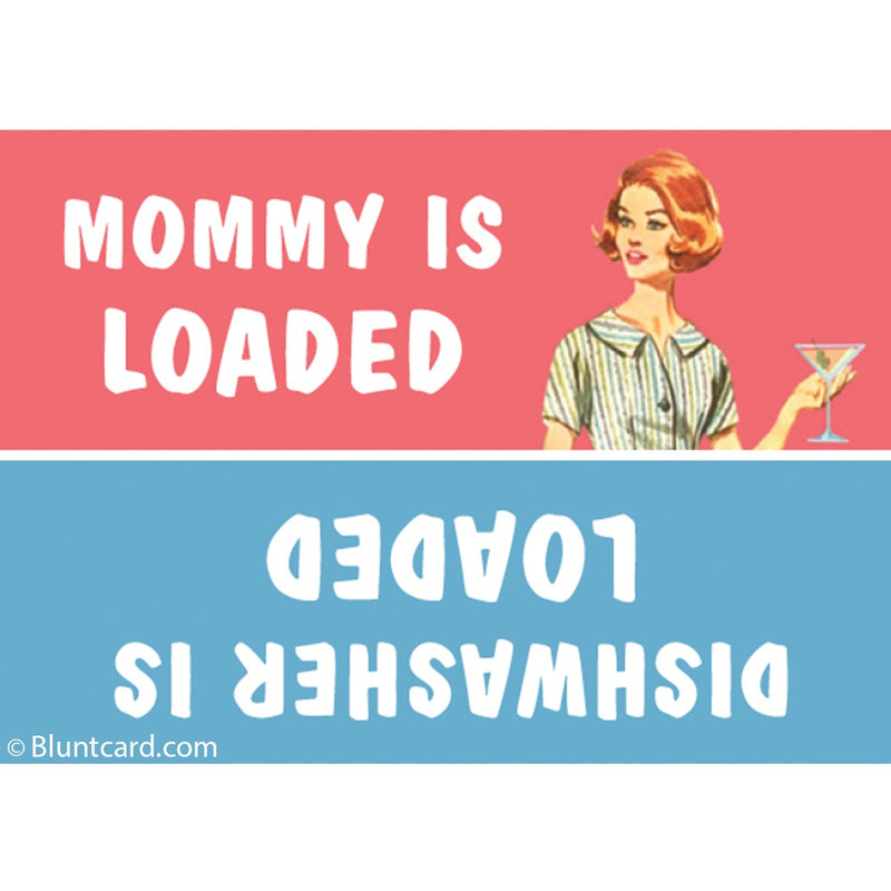 Mommy Is Loaded Magnet