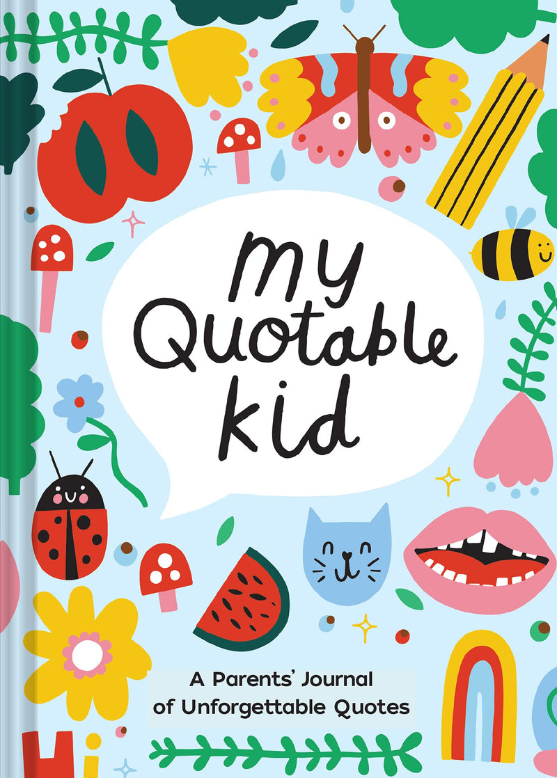 My Quotable Kid: A Parents&