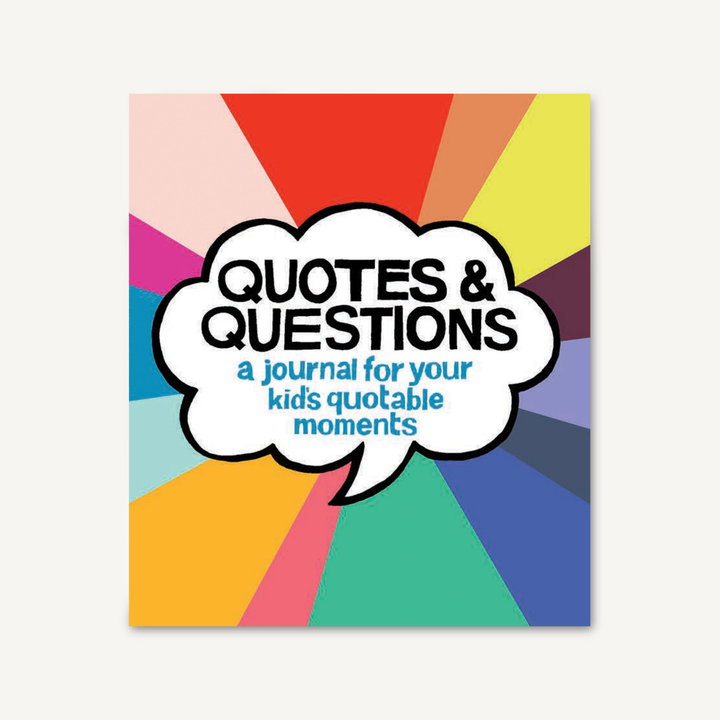 Quotes and Questions: A Journal For Your Kid&