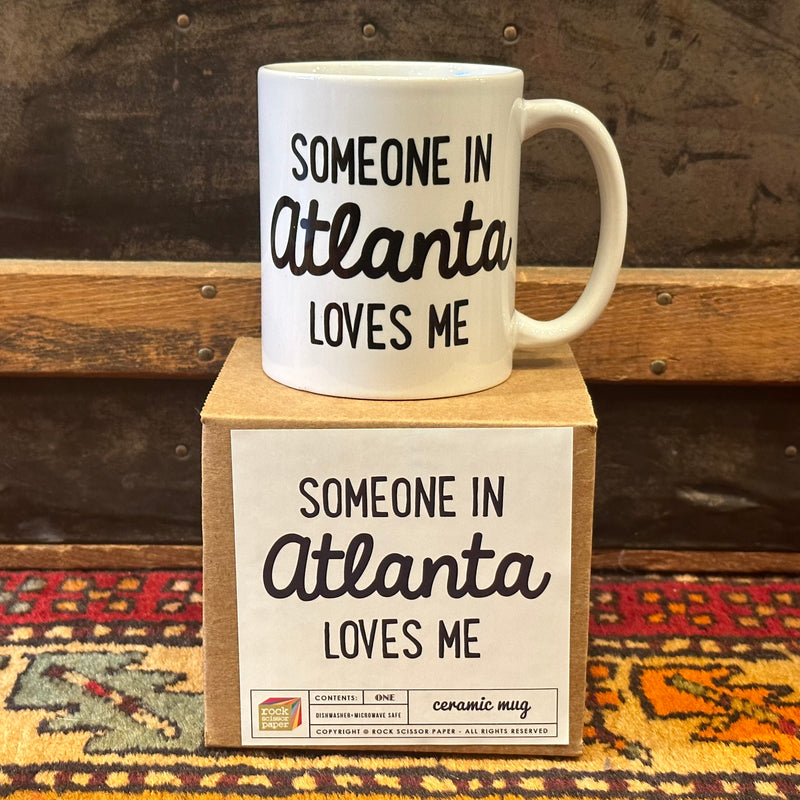 Someone in Atlanta Loves Me Mug