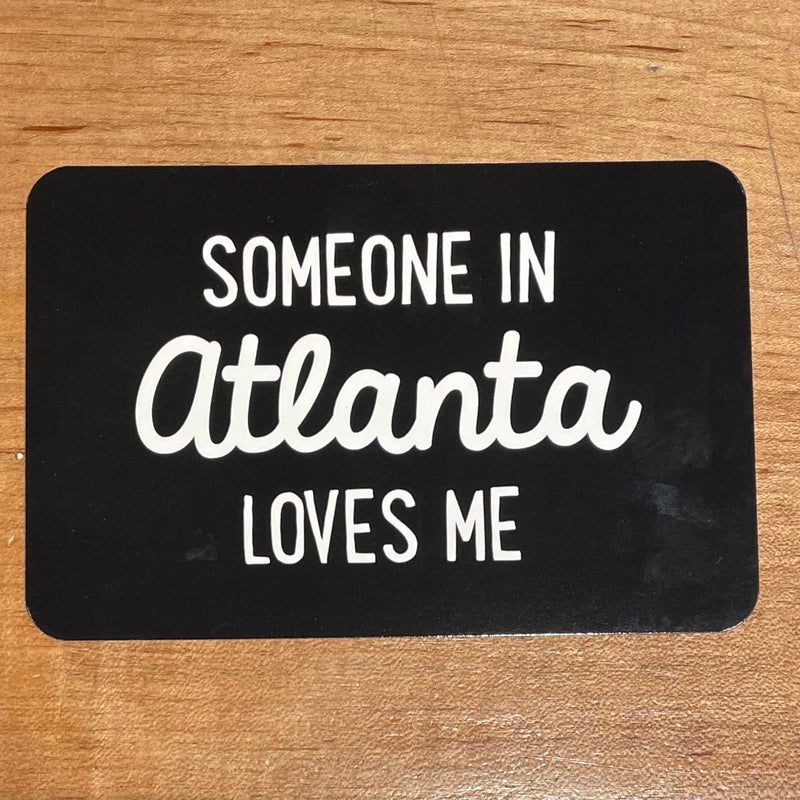 Someone in Atlanta Loves Me Postcard